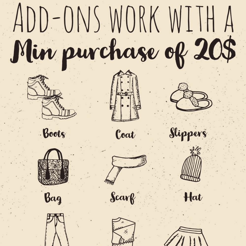 Add-on price apply when you purchase for a minimum of 20$